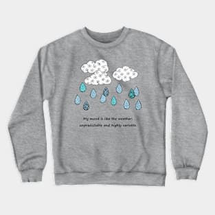 Mood weather Crewneck Sweatshirt